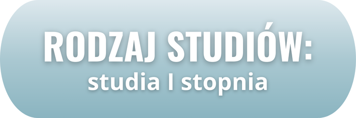 Rodzaj studiów: studia I stopnia.