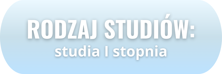 Rodzaj studiów: studia I stopnia.
