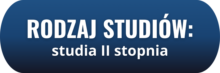 Rodzaj studiów: studia II stopnia.