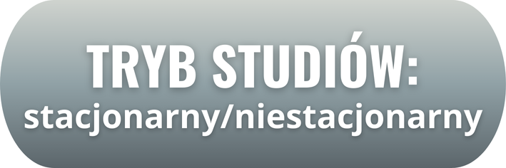 Tryb studiów: stacjonarny/niestacjonarny.