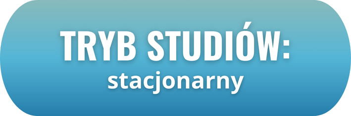 Tryb studiów: stacjonarny.