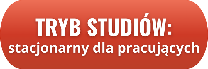 Tryb studiów: stacjonarny dla pracujących.