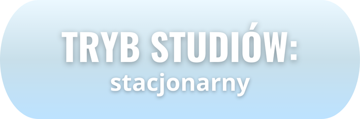 Tryb studiów: stacjonarny.