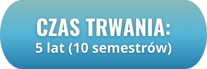 Czas trwania: 5 lat (10 semestrów).