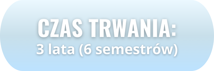 Czas trwania: 3 lata (6 semestrów).