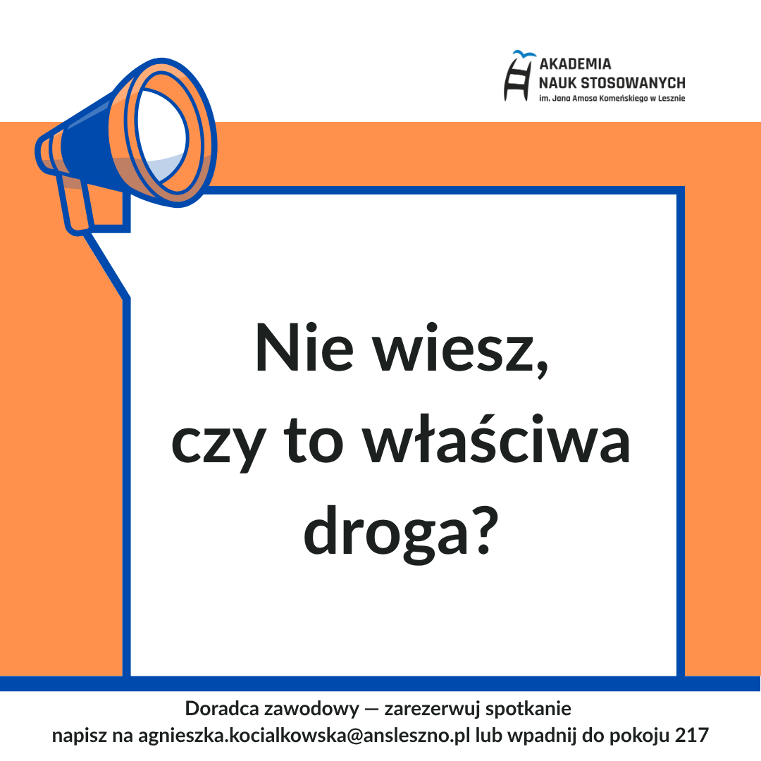 Temat konsultacji: Nie wiesz, czy to właściwa droga