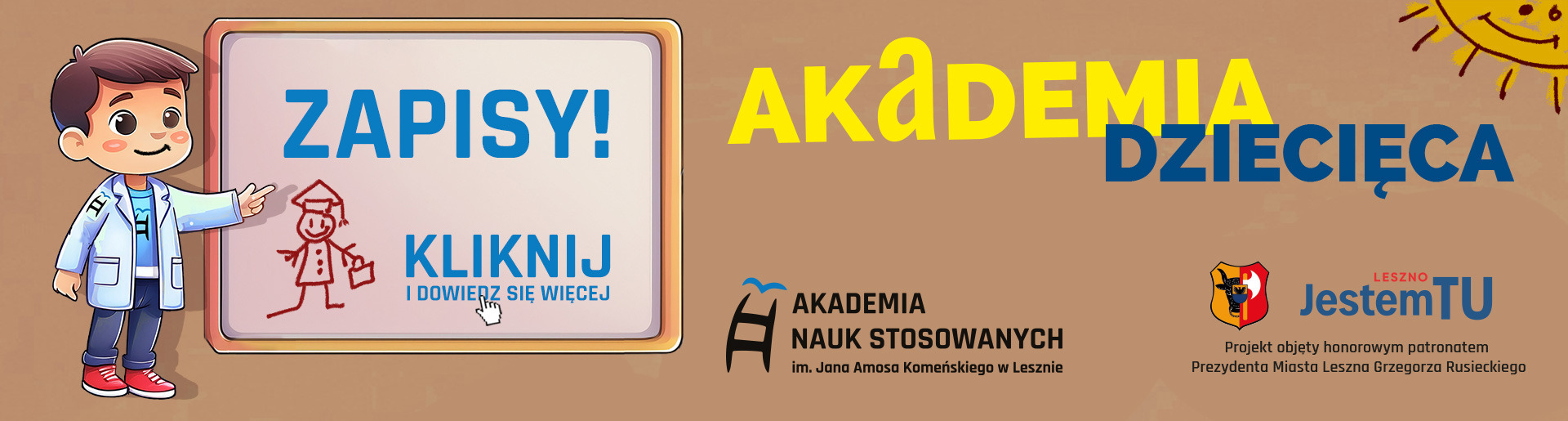 Akademia Dziecięca. Zapisy! Kliknij i dowiedz się więcej.
