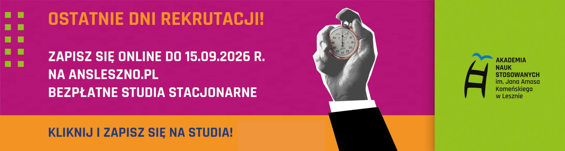 Ostatnie dni rekrutacji! Zapisz się online do 15.09.2026 r. na ansleszno.pl. Bezpłatne studia stacjonarne.