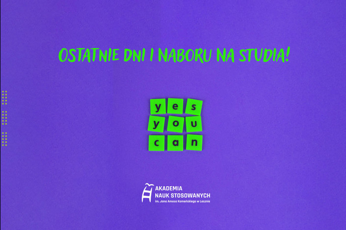 Ostatnie dni I naboru na studia w ANS Leszno!