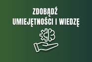 Zdobądź umiejętności i wiedzę