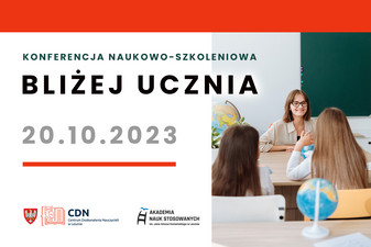 Bezpłatna konferencja naukowo-szkoleniowa BLIŻEJ UCZNIA 