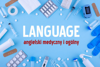 Tekst: Language, angielski medyczny i ogólny. Wokół tekstu strzykawki, rękawiczki, tabletki, plastry.