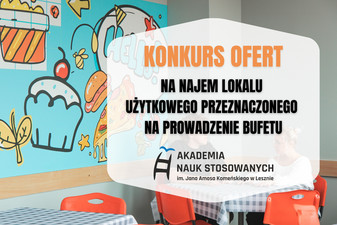 Konkurs ofert na najem lokalu użytkowego przeznaczonego na prowadzenie bufetu studenckiego i pracown