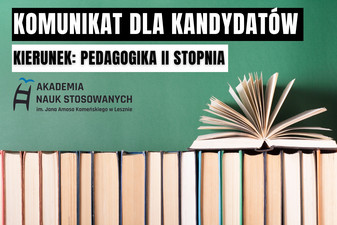 Komunikat dla kandydatów na kierunek pedagogika II stopnia