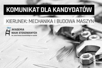 Komunikat dla kandydatów na kierunek: mechanika i budowa maszyn