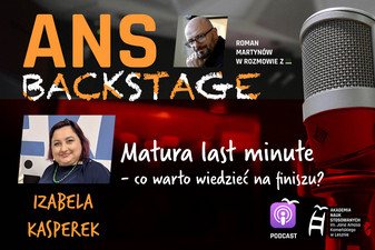 „Matura last minute - co warto wiedzieć na finiszu?” - Izabela Kasperek & Roman Martynów